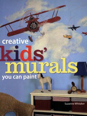 cover image of Creative Kids' Murals You Can Paint